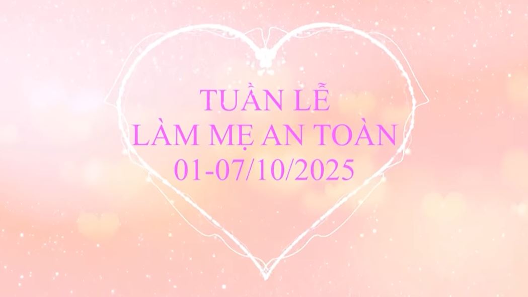 Tuần lễ Làm mẹ an toàn năm 2025